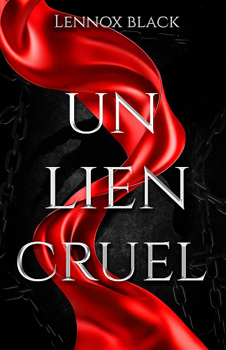 Un lien cruel - Lennox Black (2025)
