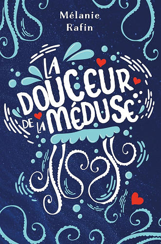 La Douceur de la méduse - Mélanie Rafin (2025)