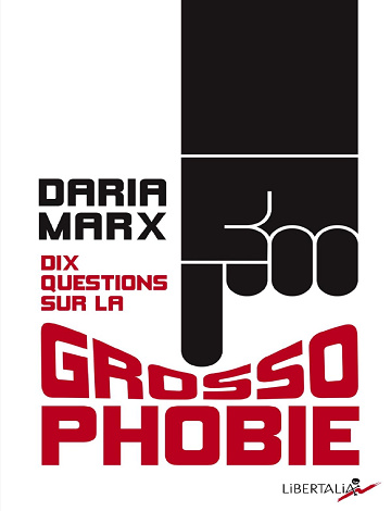Dix questions sur la grossophobie - Daria Marx (2024)