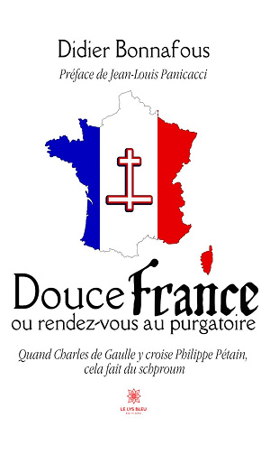 Douce France ou rendez-vous au purgatoire - Didier Bonnafous (2024)