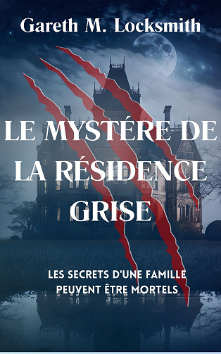 Le Mystère de la Résidence Grise - Gareth M. Locksmith (2025)