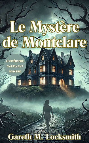 Le Mystère de Montclare - Gareth M. Locksmith (2025)