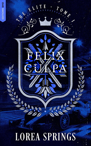 The Elite, Tome 1 : Felix Culpa - Lorea Springs (2025)