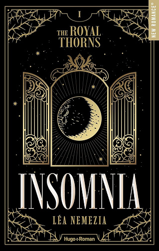 The Royal Thorns - Les Épines royales, Tome 1 Insomnia - Léa Nemezia (2025)
