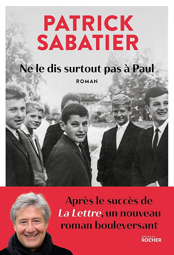 Ne le dis surtout pas à Paul - Patrick Sabatier (2024)
