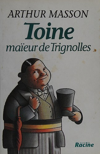 Toine maieur de Trignolles - Masson, Arthur (1939)