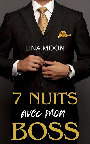 7 Nuits avec mon Boss - Lina Moon (2025)