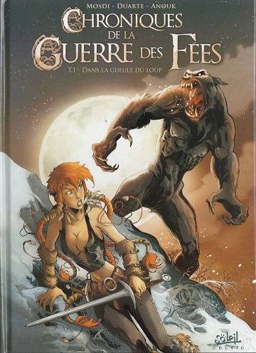 Chroniques de la Guerre des Fées - Tomes 01 & 02