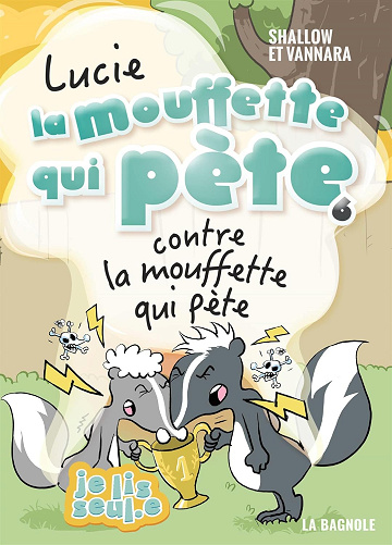 Lucie la mouffette Tome 6 Lucie la mouffette qui pete contre la mouffette qui pete -  Pierre Szalowski (2021)