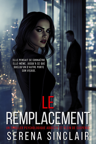 Le Remplacement - Serena Sinclair (2025)