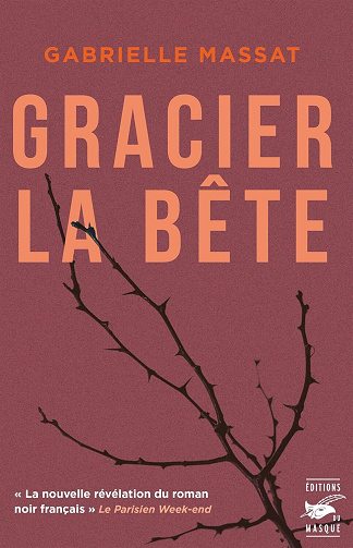 Gracier la bête - Gabrielle Massat (2025)