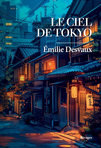 Le ciel de Tokyo - Émilie Desvaux (2025)