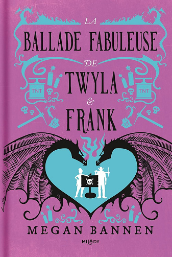 La Ballade fabuleuse de Twyla et Frank - Megan Bannen (2025)