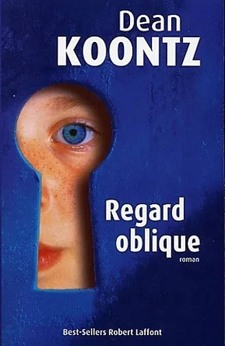 Regard oblique - Dean Koontz (2002)