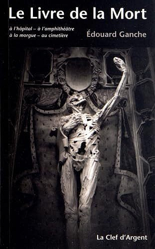 Le livre de la mort - Edouard Ganche