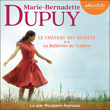 La Ballerine de l'ombre: Le Château des secrets 2 - Marie-Bernadette Dupuy (2024)