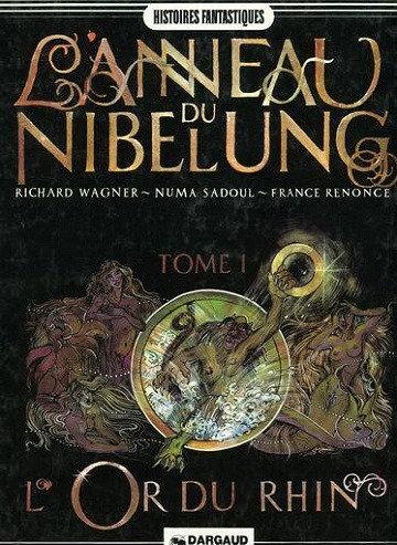L'anneau du Nibelung - Tomes 01 à 04
