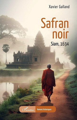 Safran noir: Siam, 1634 - Xavier Galland (2024)