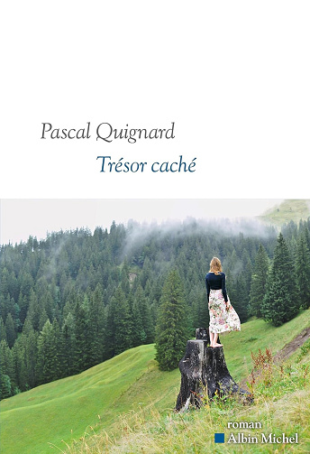 Trésor caché - Pascal Quignard (2025)