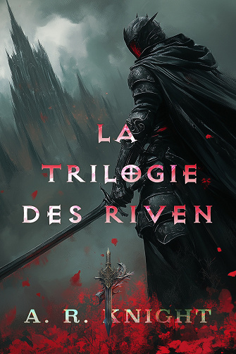 La Trilogie des Riven - A.R. Knight (2025)