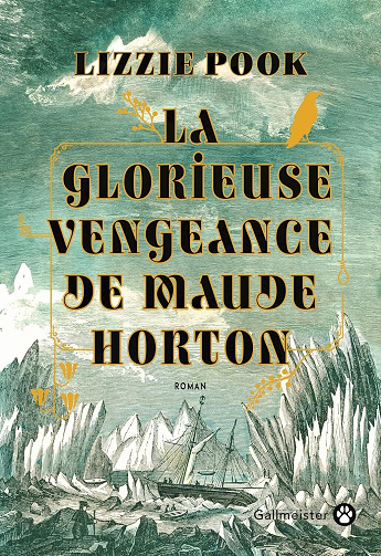 La Glorieuse Vengeance de Maude Horton - Lizzie Pook (2025)