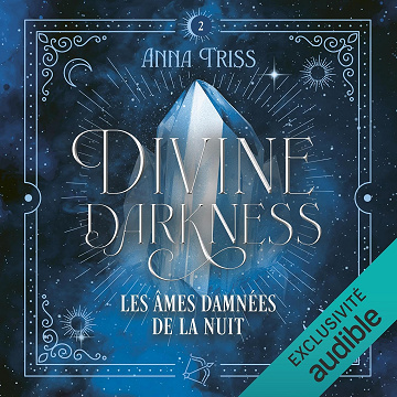 Les âmes damnées de la nuit: Divine Darkness 2 - Anna Triss (2024)