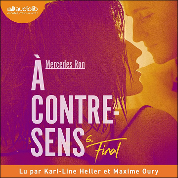 Final: À contre-sens 6 - Mercedes Ron (2024)