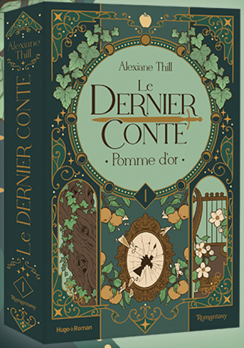 Le Dernier Conte, Tome 1 : Pomme d'Or - Alexiane Thill (2025)