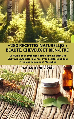 Antoine Rivage - +280 Recettes Naturelles Québécoises (2025)