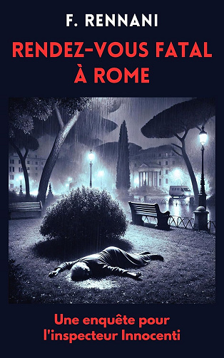 Rendez-vous fatal à Rome - Fabio Rennani (2025)