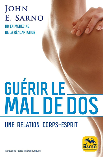 Guérir le mal de dos: Une relation corps-esprit -  John Sarno (2023)