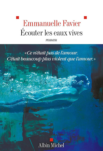 Ecouter les eaux vives - Emmanuelle Favier (2025)