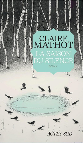 La Saison du silence - Claire Mathot (2025)