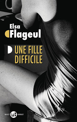 Une fille difficile - Elsa Flageul (2025)