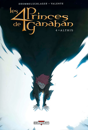 Les 4 princes de Ganahan - Tome 04 - Althis