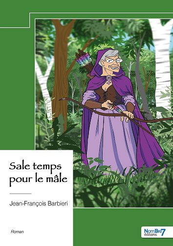 Sale temps pour le mâle - Jean-françois Barbieri (2024)