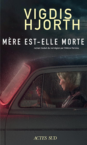 Mère est-elle morte - Vigdis Hjorth (2025)
