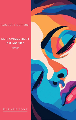 Le ravissement du monde - Laurent Bettoni (2025)