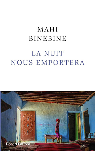 La nuit nous emportera - Mahi Binebine (2025)