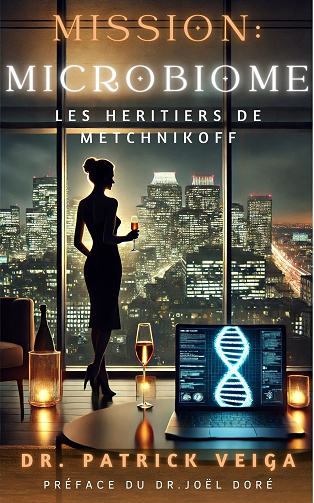 Mission : Microbiome – Les Héritiers de Metchnikoff - Patrick Veiga (2025)