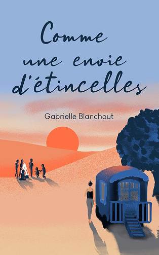 Comme une envie d'étincelles -  Gabrielle Blanchout (2023)