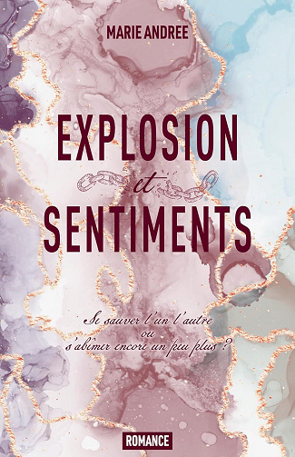 Explosion et Sentiments - Marie Andree (2025)