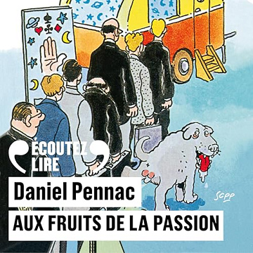 Daniel Pennac - Aux fruits de la passion [2025]