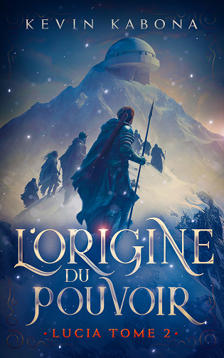 Lucia, Tome 2 : L'origine du pouvoir - Kevin Kabona (2025)