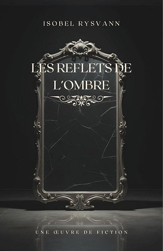 Isobel Rysvann - Les reflets de l’ombre (2025)
