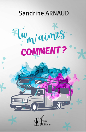 Tu m'aimes comment ? - Sandrine Arnaud (2025)