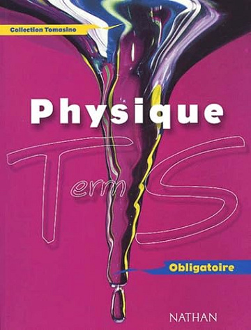 Physique Terminale S Obligatoire -  Adolphe Tomasino (2002)