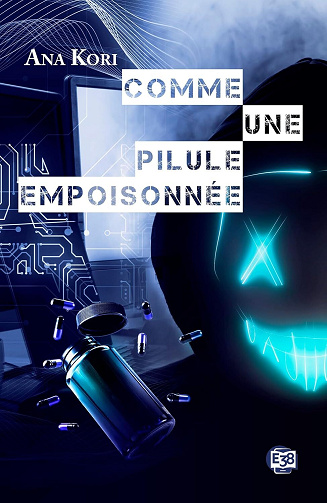 Comme une pilule empoisonnée - Ana Kori (2025)