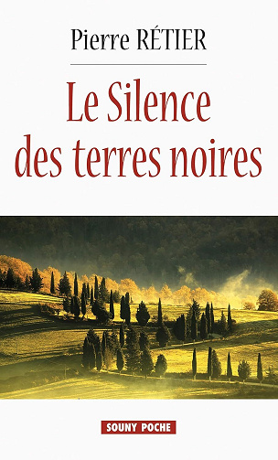 Pierre Rétier - Le Silence des Terres-Noires