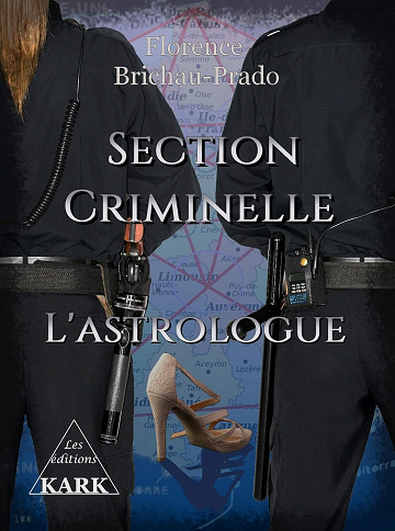 Florence Brichau-Prado - Section Criminelle: l'astrologue